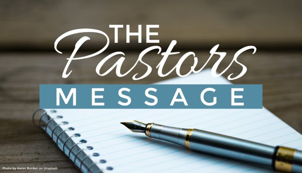 The Pastor's Message