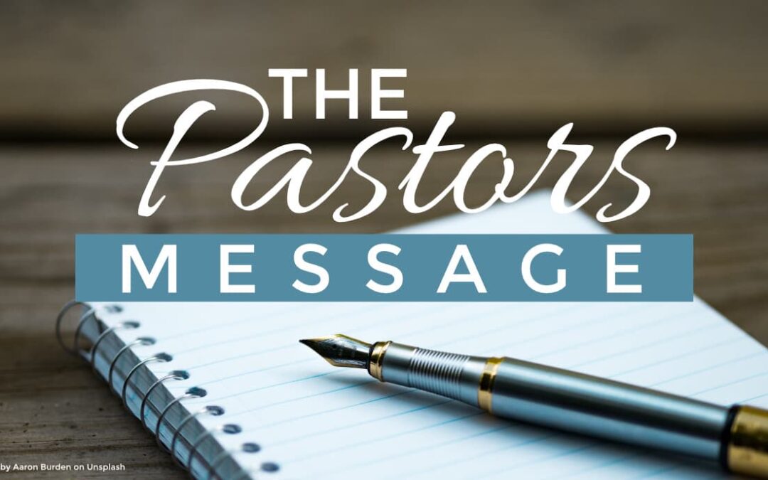 The Pastor's Message